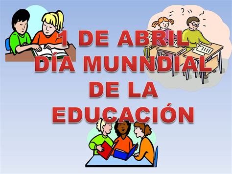 dia de la educacion 1 de abril